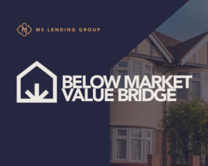 MS Lending Group launches Below Market Value Bridging Product